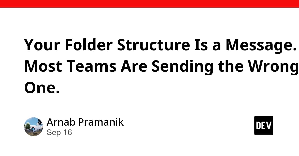 Your Folder Structure Is a Message. Most Teams Are Sending the Wrong One.